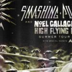 Smashing Pumpkins and Noel Gallagher’s High Flying Birds Annc N. American Summer Tour