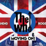 The Who Annc Special Guests for 2019 North American ‘Moving On!’ Tour