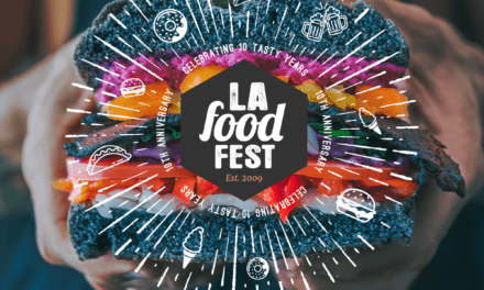 SoCal: Celebrate 10 Tasty Years At The 10th Annual LA Food Fest June 29