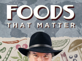 'The Indiana Jones of Food' John Robert Sutton Leads Us on a Tasty Foodie Adventure with Foods That Matter Podcast