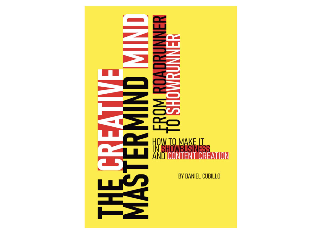 Daniel Cubillo The Creative Mastermind Mind